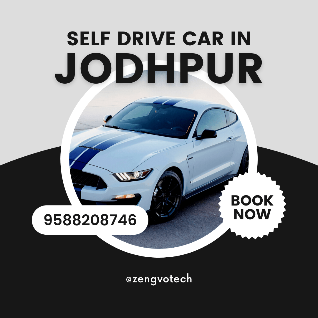 self drive car in jodhpur self drive car rental in jodhpur zengvotech
